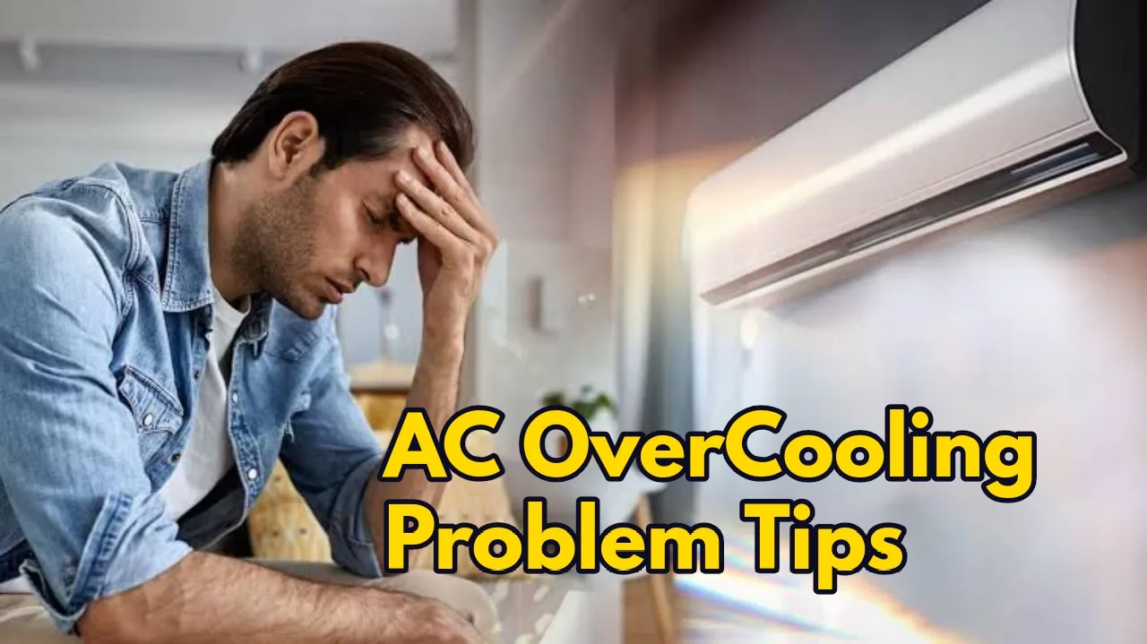 AC OverCooling Problem: AC कर...