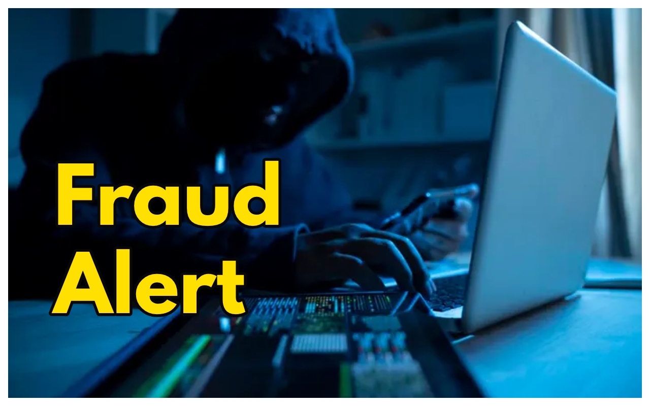 Fraud Alert! बचके रहना.. इन...