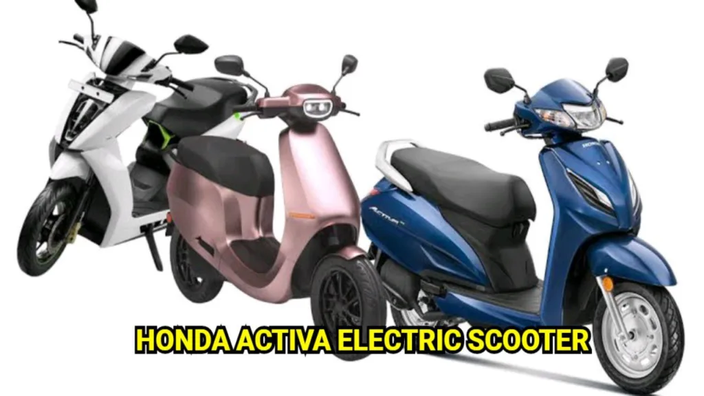 Honda Activa Electric Scooter: will launch soon India with great range of 160 km; see full information