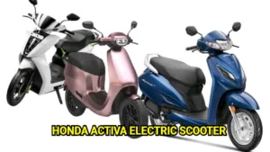 Featured image for: Honda Activa Electric Scooter: will launch soon India with great range of 160 km; see full information in Business category