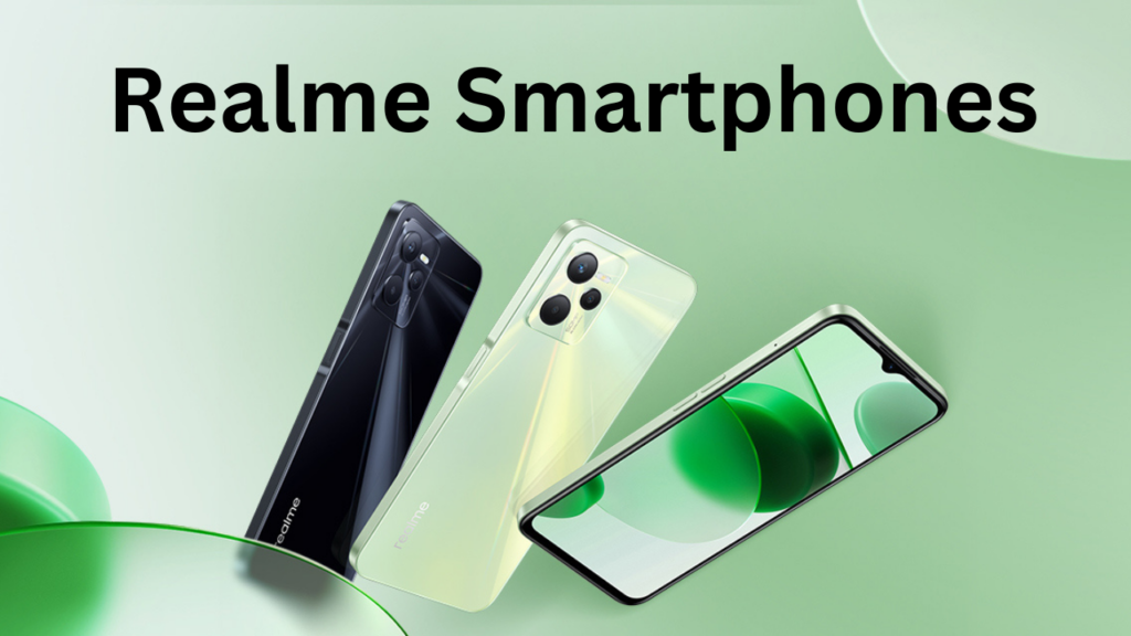 Best Realme Smartphones in India Commitment to Powerful Performance
