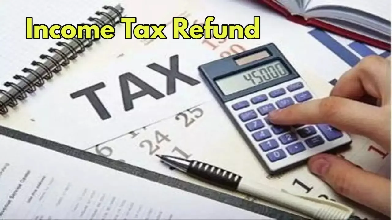 Income Tax Refund: IT