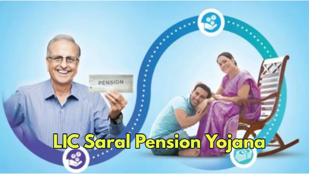 LIC Saral Pension Scheme: No Risk, Guaranteed Returns, and Loan Facility