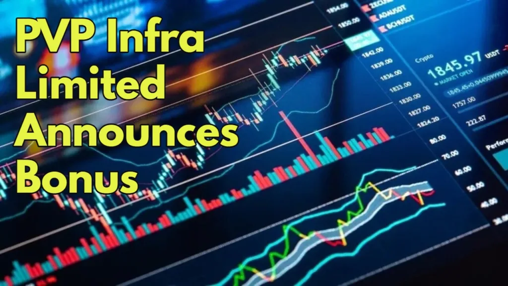 PVP Infra Limited Announces Bonus Share Issue, Stock Rises by 20%