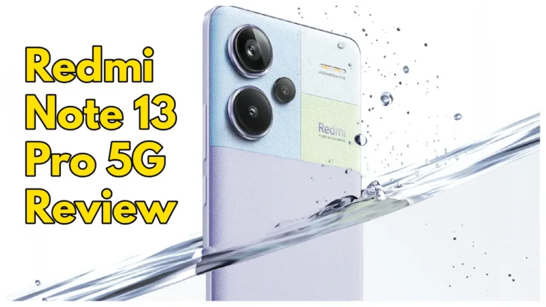 Redmi Note 13 Pro 5G-Stunning Camera, Fast Charging & Powerful Performance, Check Full Review