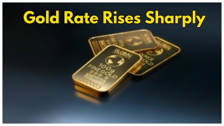Gold Rate Today: Significant Jump in Prices Across India