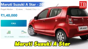 Featured image for: Maruti Suzuki A Star available for Rs 1.40 lakh, great features along with mileage in Business category