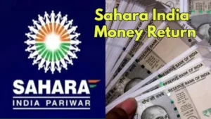 Featured image for: Sahara India Refund Update: Only 17,000 Investors Have Received Money So Far in Business category