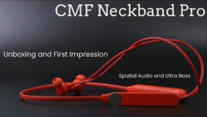 Featured image for: Get Ready for Great Discounts on CMF Neckband Pro: Shop Now Before the Sale Ends! in Gadgets category