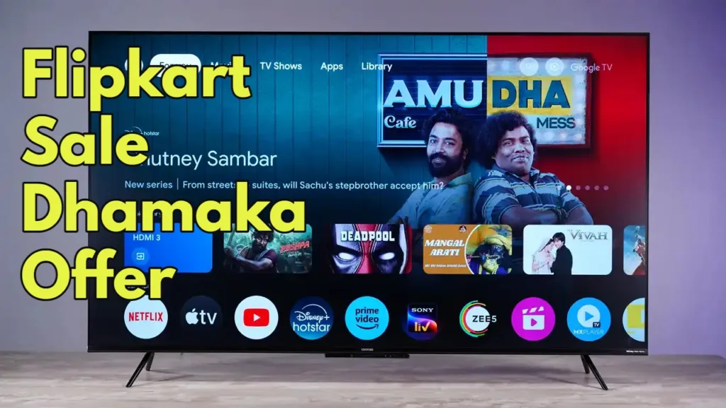 Upgrade Your Home Entertainment with Flipkart’s Big Savings Days Sale, Save Up to 80%