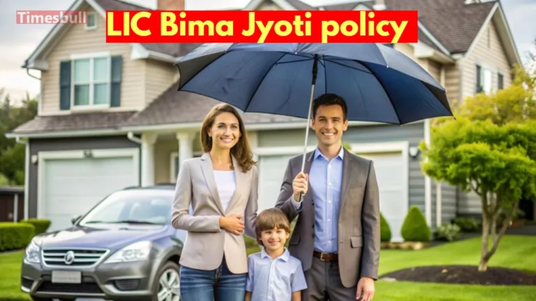Secure Your Future with LIC Bima Jyoti: A Comprehensive Guide