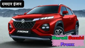 Featured image for: Maruti Suzuki Fronx 2024 has arrived to create a stir in the market, with its powerful engine and luxury features in Business category