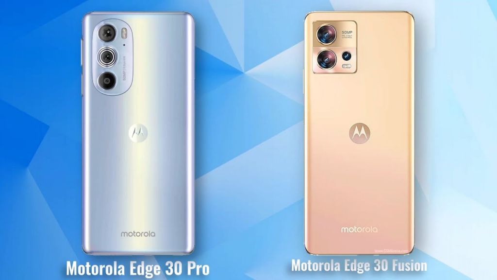 Motorola Edge 30 Pro vs. Edge 30 Fusion: A Detailed Comparison of Specs, Features, and Price