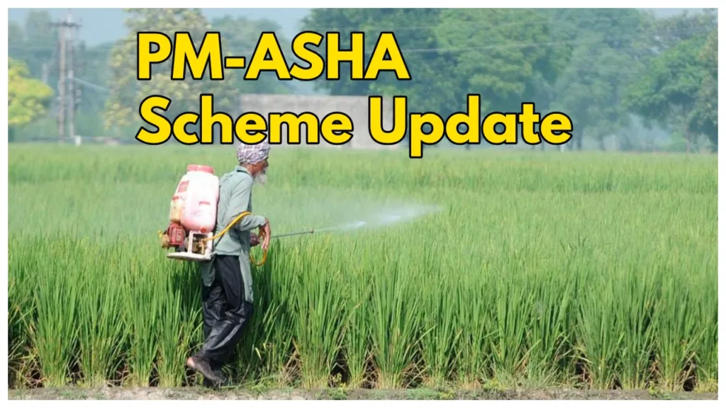 PM-ASHA Scheme-Modi Govt Allocates Rs 35,000 Crore to Continue for farmers