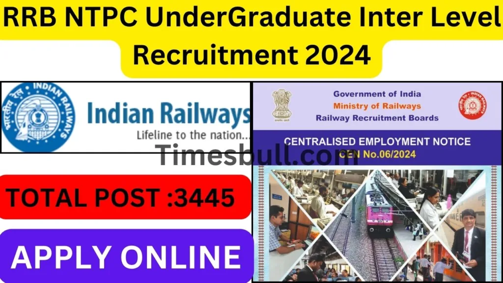 RRB NTPC UnderGraduate Inter Level Recruitment 2024 : UnderGraduate Bumper Vacancy, Apply Online