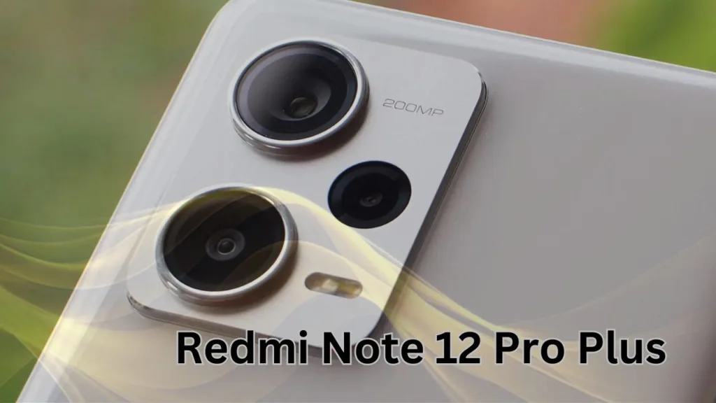 Xiaomi Redmi Note 12 Pro Plus – A great budget option with a powerful camera system.