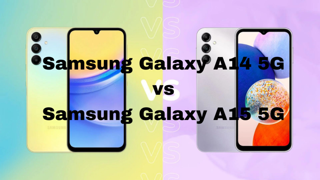 Samsung Galaxy A15 5G: Leaked Specs and Comparison to Galaxy A14 5G