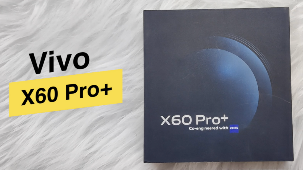 Vivo X60 Pro+ Review Top Features and Specifications