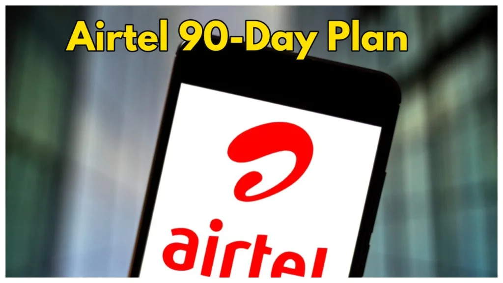 Airtel Affordable Plan- 90 Days Validity, Unlimited Calls, Data, & More