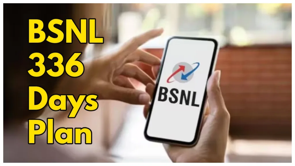 BSNL Offers 336 Days Plan- Unlimited Calls, high-speed data and More