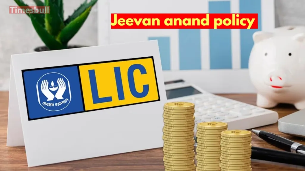 Invest in LIC Jeevan Anand-Get ₹25 Lakh & Tax Benefits