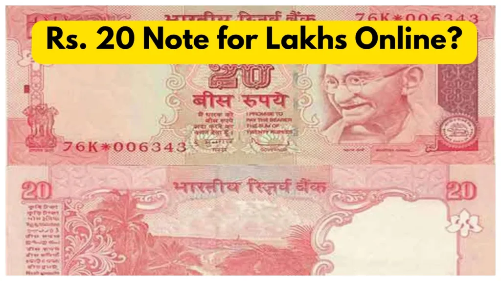 Sell Old Rs 20 Note You Can Sell Rs 6 Lakhs Online? Here How