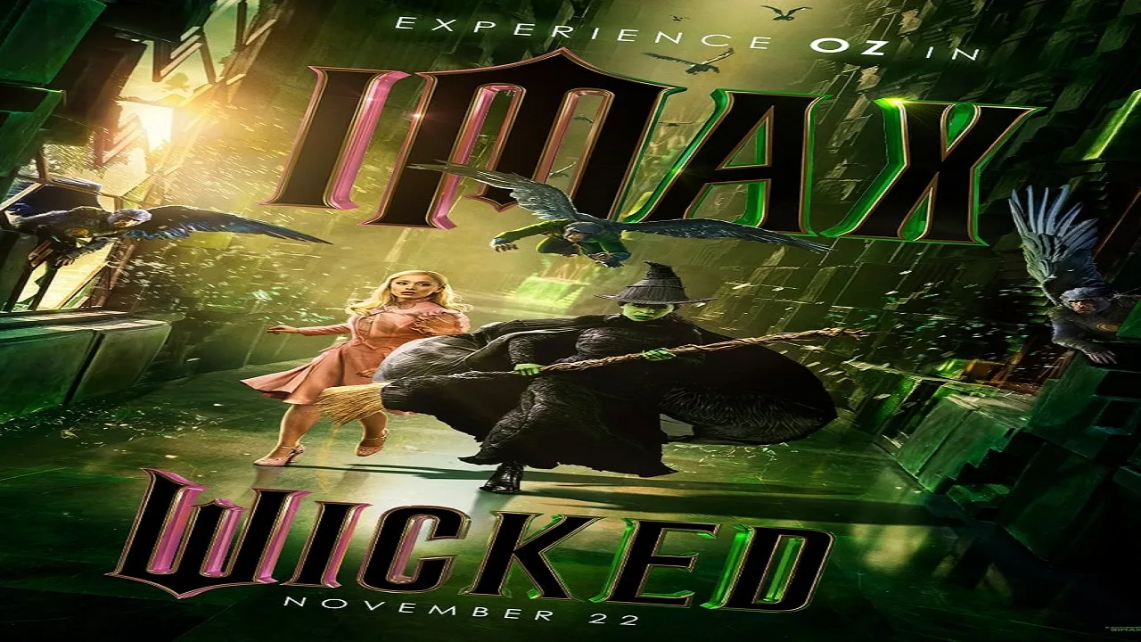‘Wicked’: Blockbuster in the Making...