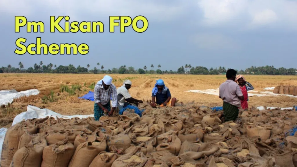Government Gift to Farmers- Rs 15 Lakh Loan Under FPO Scheme