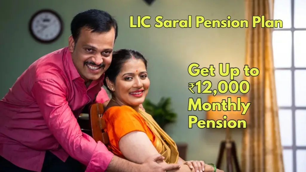 LIC Saral Pension Plan: Get Up to ₹12,000 Monthly Pension, The Smart Way to Plan Your Retirement