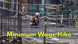 Featured image for: New Minimum Wage Rates: A Ray of Hope for Lakhs of Workers, See The News in Business category