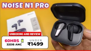Featured image for: Exciting Offers on Noise Buds N1 Pro in Amazon Great Indian Festival and Flipkart Big Billion Days in Gadgets category