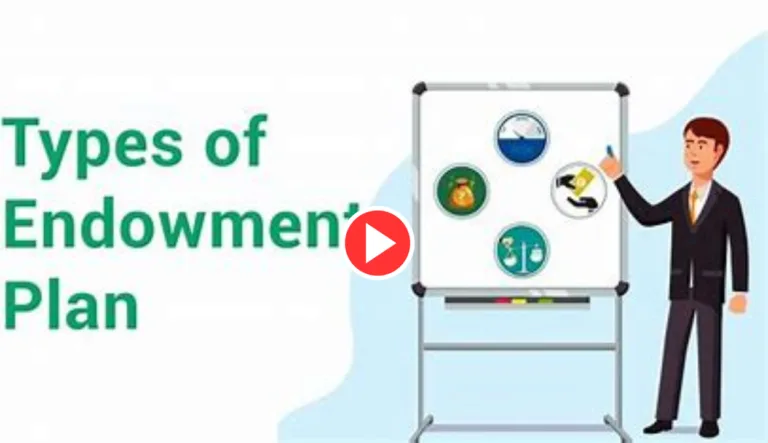 Watch Video: Know everything about endowment plan
