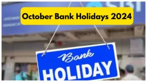 Featured image for: Bank Holidays October 2024 -Bank Closed For 15 Days, check Important Dates in Business category
