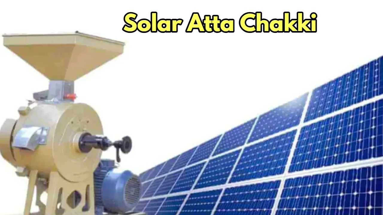 Solar Atta Chakki Yojana