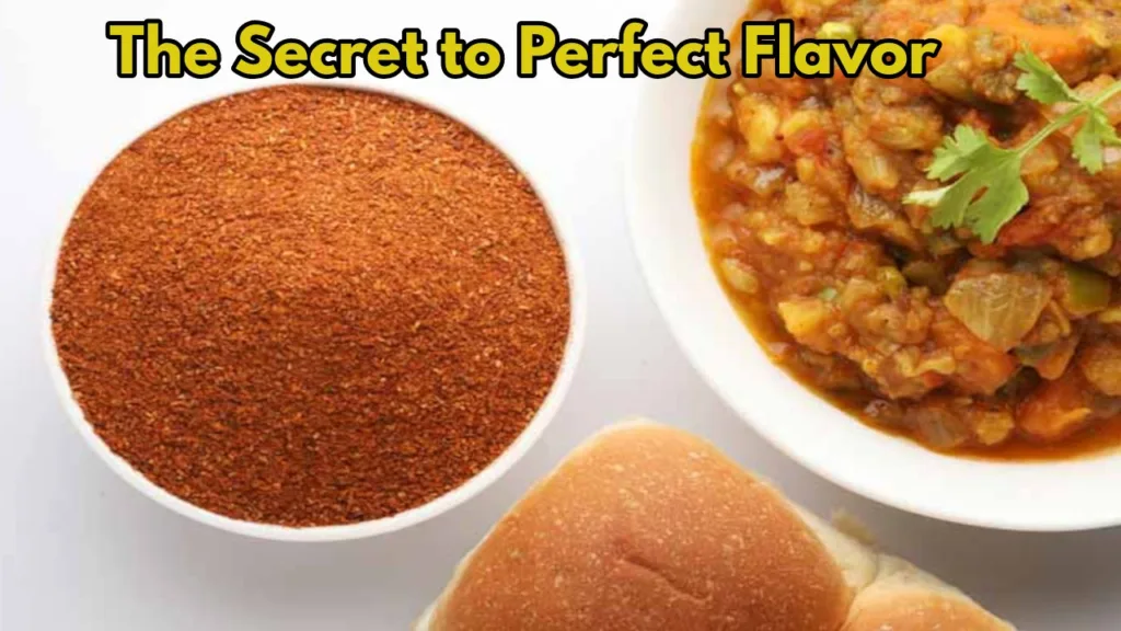 Pav Bhaji Masala Recipe: The Secret to Perfect Flavor