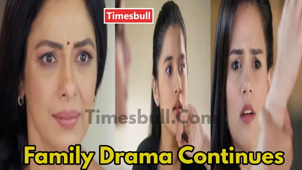 Anupama Life Takes a Dramatic Turn, New Challenges and Relationships