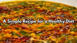 Featured image for: Palak Dal A Delicious and Nutritious Recipe for Stronger Immunity in Recipes category