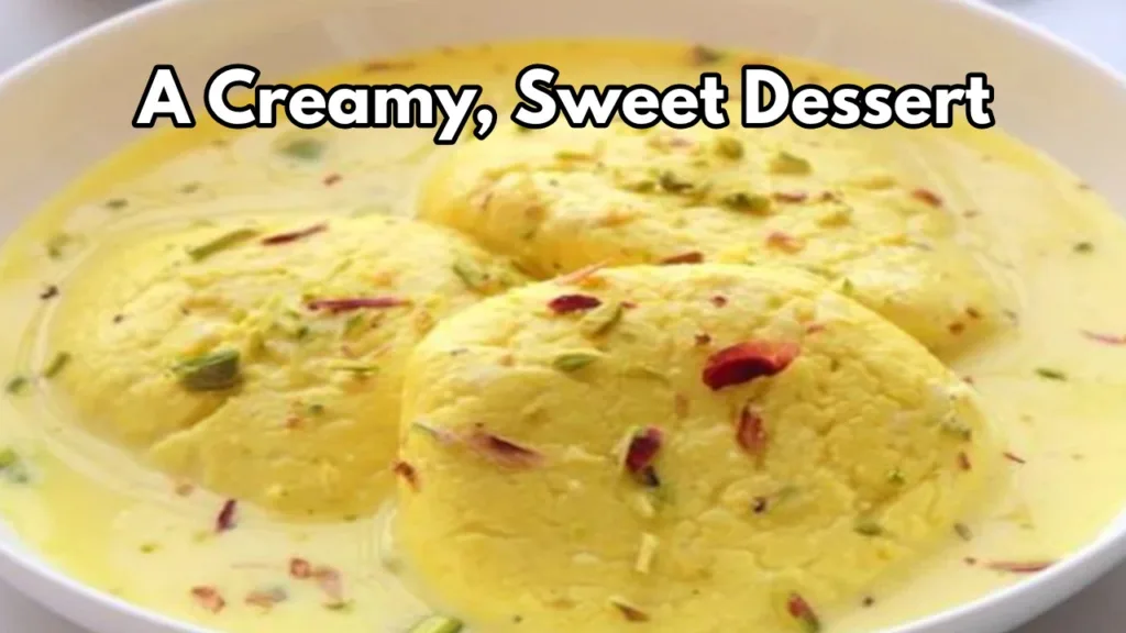 How to Make Rasmalai at Home, A Delicious and Easy Recipe