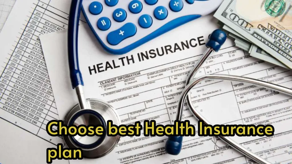 How to Choose the Best Health Insurance Plan: A Step-by-Step Guide