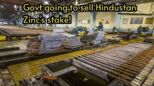 Featured image for: Good opportunity for investors! The government is going to sell stakes in Hindustan Zinc in India category