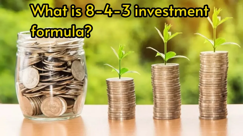 Follow this 8-4-3 investment formula and earn crore rupees, Follow these tips