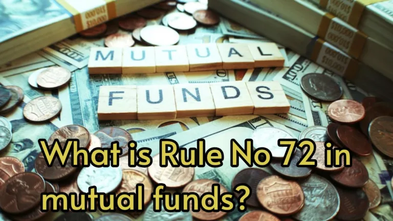What is Rule No. 72 in mutual funds? Know the details