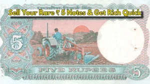 Featured image for: Notes Sell: Sell Your Rare ₹ 5 Notes with Tractor Design and Earn Lakhs Instantly, Check If You Have One! in Business category