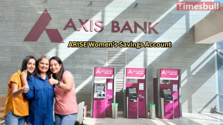 ARISE Women’s Savings Account: Know About Axis Bank’s Special Scheme For Women Health & Financial Benefits