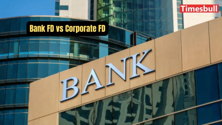 Bank FD vs Corporate FD: Know the Key Differences, Benefits, and Risks Before You Invest