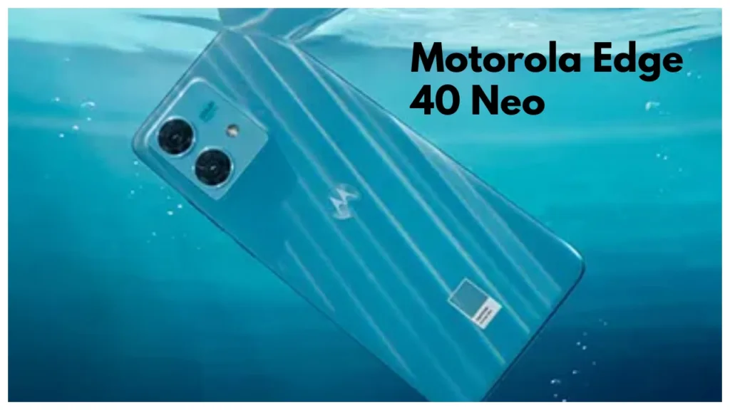 Motorola Edge 40 Neo Price Drop, Check Here full review