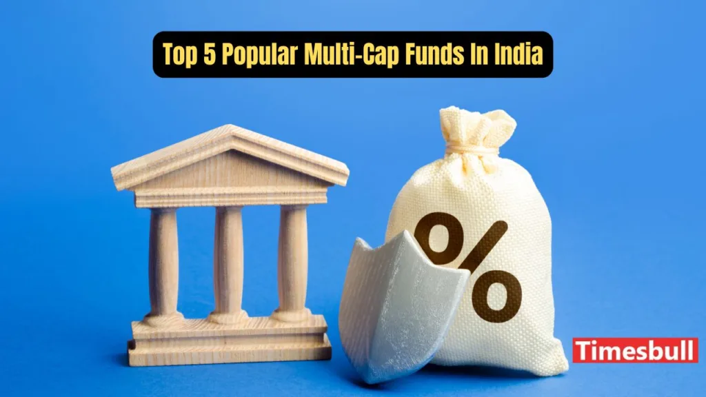 Multi-Cap Funds Update: What Are Multi-Cap Funds? Discover the Top 5 Multi-Cap Fund Schemes with the Highest 5-Year Returns