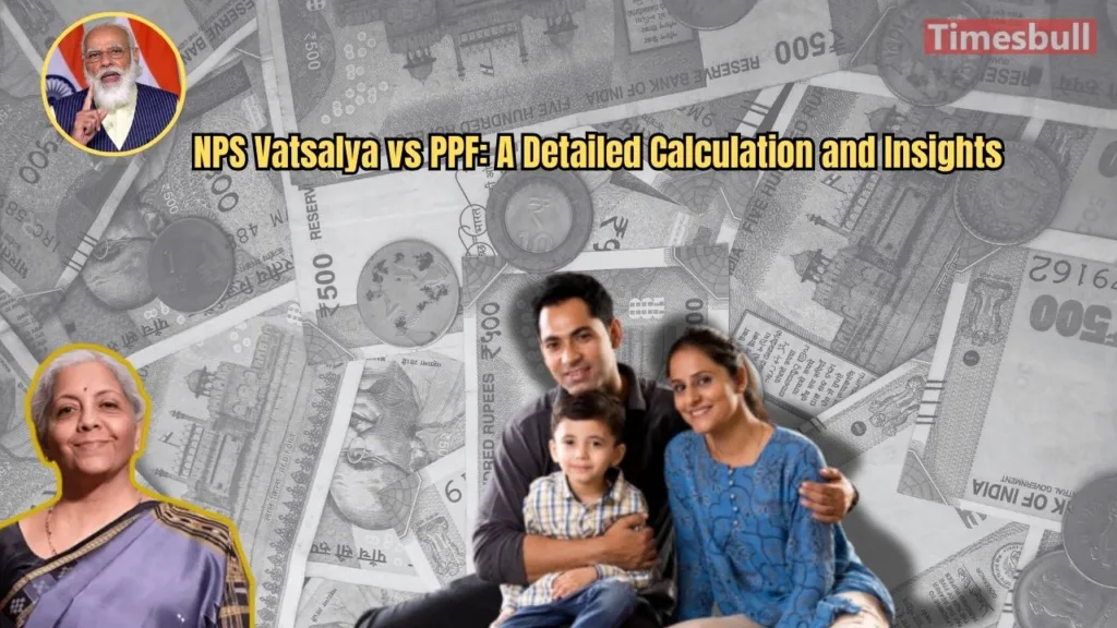 NPS Vatsalya vs PPF: Which Offers Higher Returns? Detailed Calculation and Insights Here