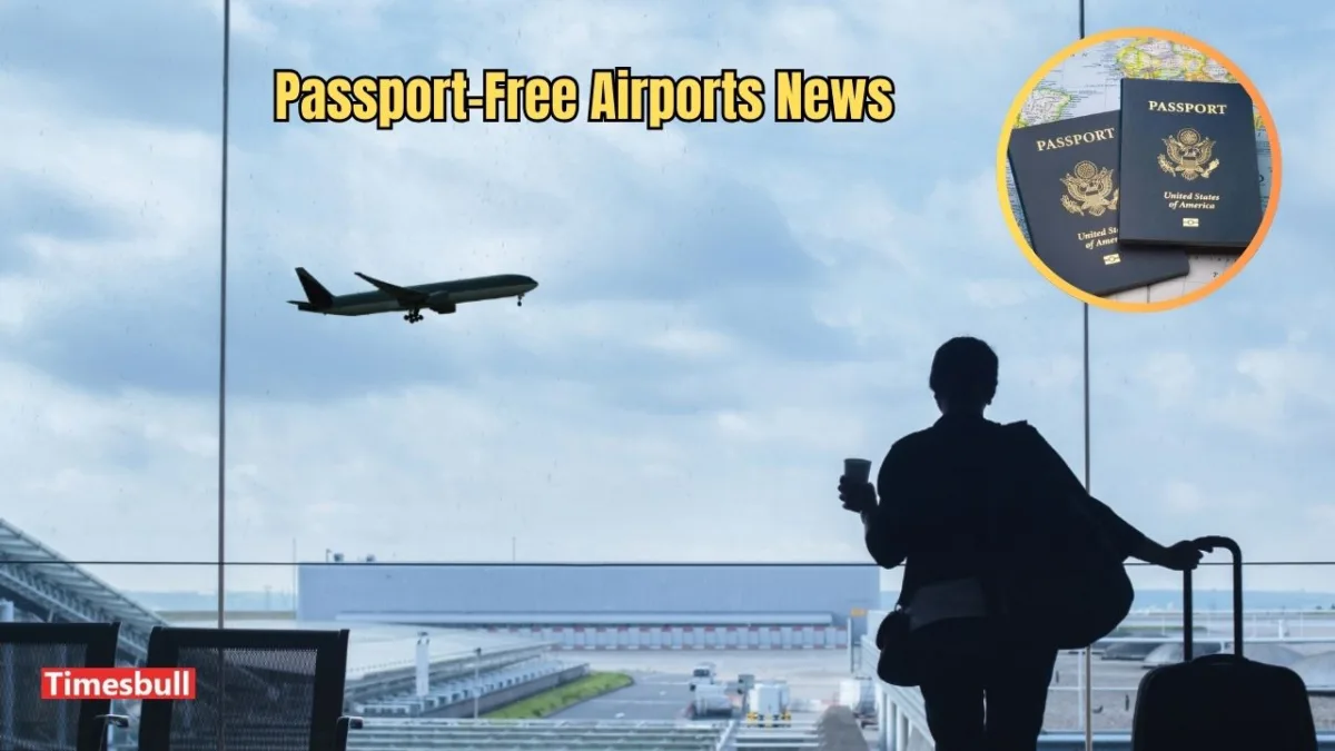 Passport-Free Airports News
