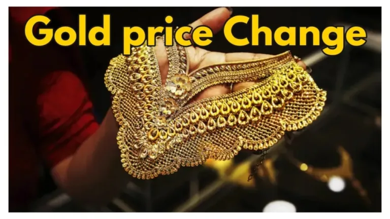 Gold price Change – Check 22K & 24K Gold Latest Rate Per 10 Gram
